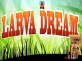 Larva Dream to play online