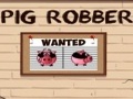 Pig Robber to play online