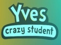 Yves Crazy student to play online